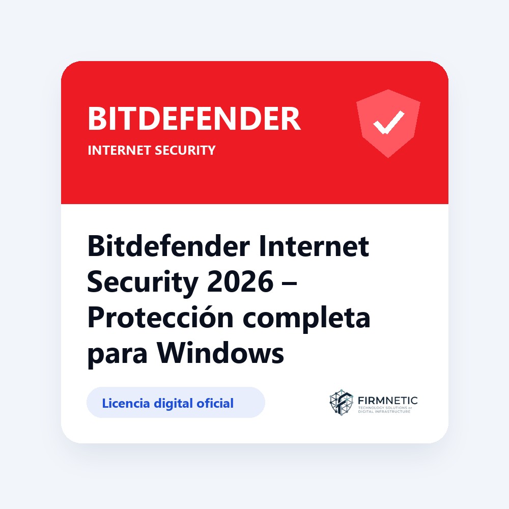 Bitdefender Internet Security 2026 – Protección completa para Windows