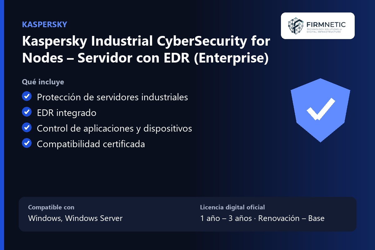 Kaspersky Industrial CyberSecurity for Nodes Servidor con EDR (Enterprise) – características