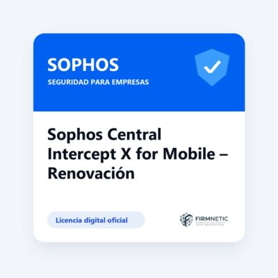 Renovación Sophos Central Intercept X for Mobile